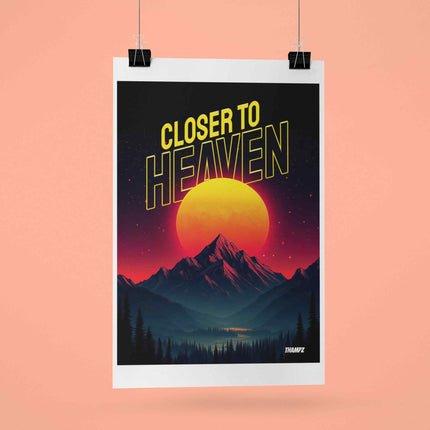 Closer To Heaven Sunset Mountain Adventure Poster