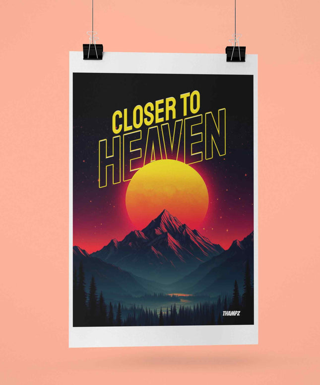Closer To Heaven Sunset Mountain Adventure Poster