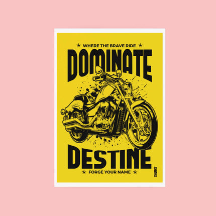 Dominate Destiny Brave Rider Motorcycle Poster