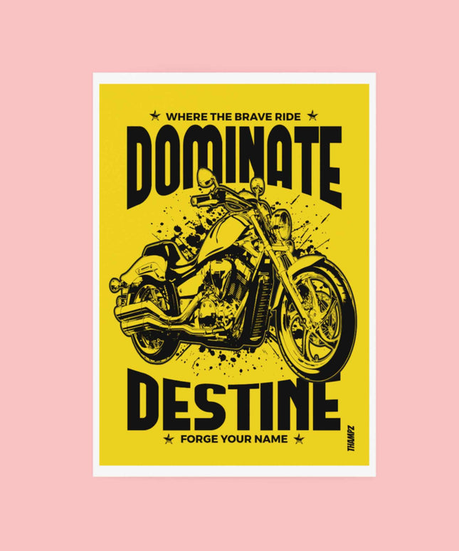 Dominate Destiny Brave Rider Motorcycle Poster