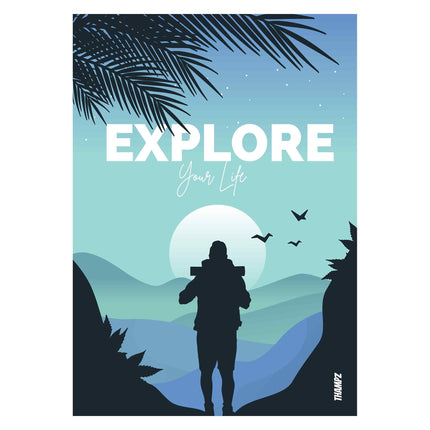 Explore Your Life – Minimal Adventure Poster
