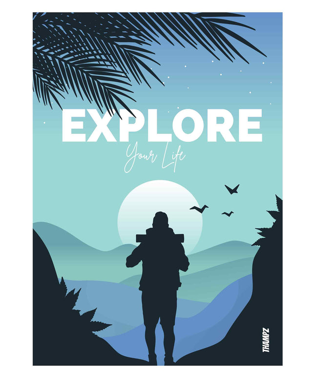 Explore Your Life – Minimal Adventure Poster