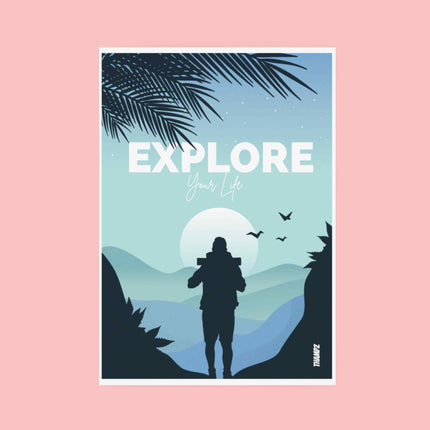 Explore Your Life Minimal Adventure Poster