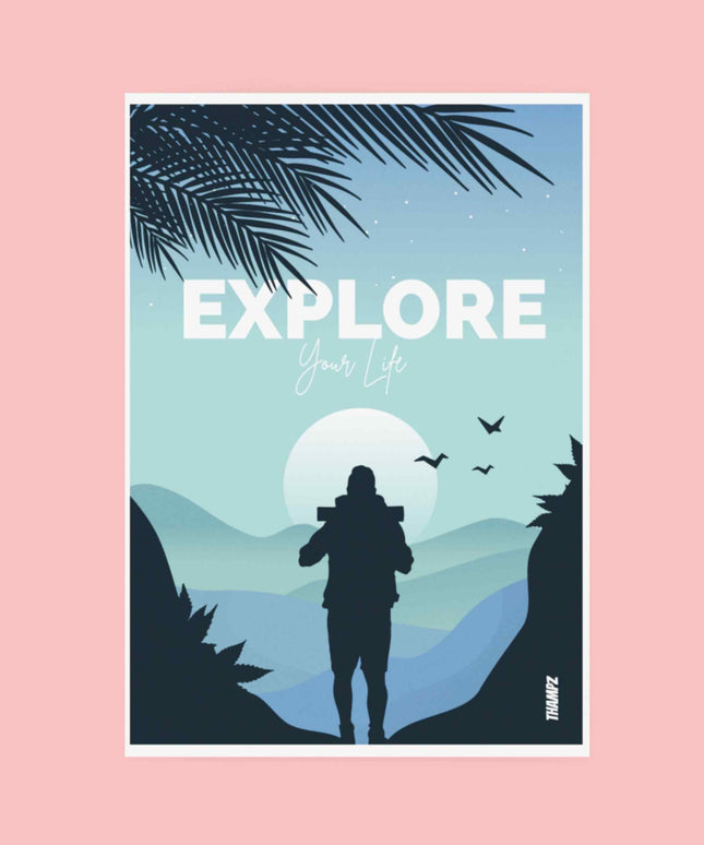Explore Your Life Minimal Adventure Poster