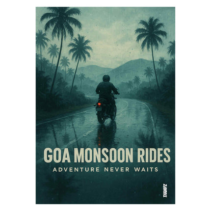 Goa Monsoon Rides Poster – Adventure Never Waits Edition