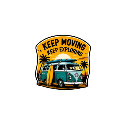 Keep Moving Keep Exploring   Adventure Travel Glossy Vinyl Sticker