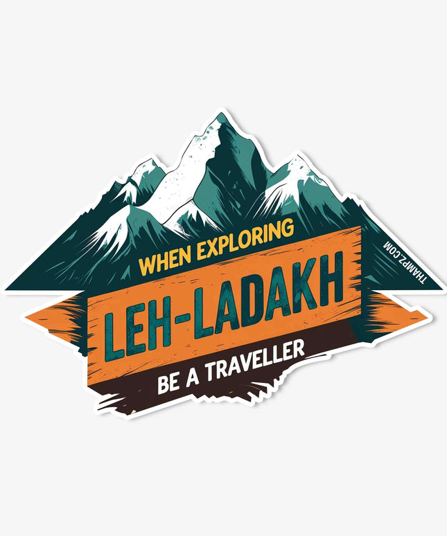 Leh–Ladakh “Be a Traveller” Sticker