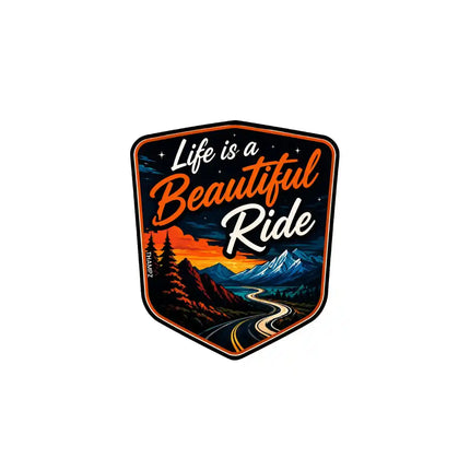 Life Is a Beautiful Ride   Motorcycle Lifestyle Glossy Vinyl Sticker