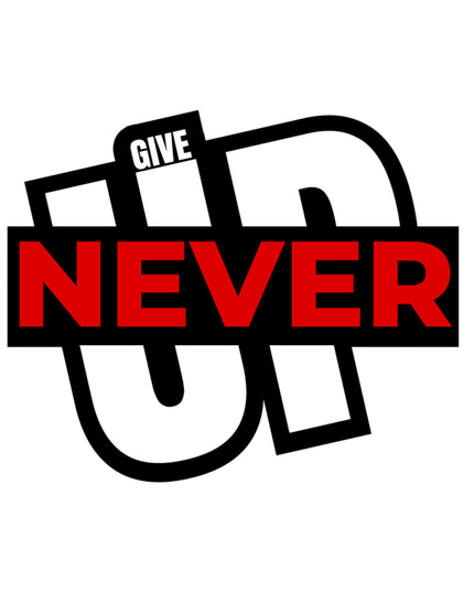 Never Give Up Motivational Sticker – Bold Red & White Typography