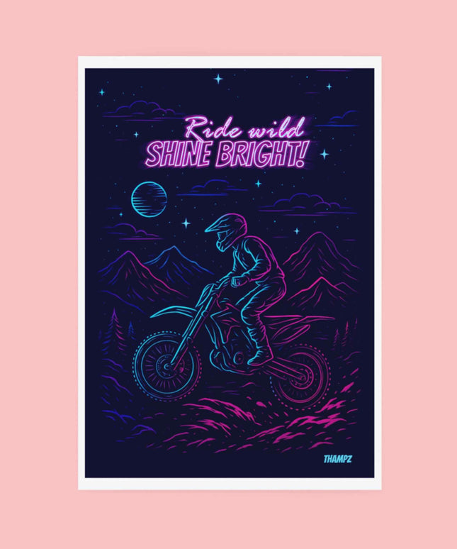 Ride Wild Shine Bright Neon Night Rider Poster