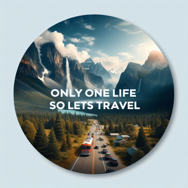Only One Life – So Let’s Travel Adventure Round Pin Badge - Badge